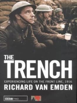 The Trench by Richard Van Emden Hardback