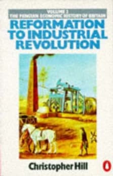 Reformation to Industrial Revolution by Christopher Hill Book