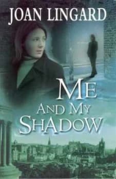 Me and My Shadow by Joan Lingard Book