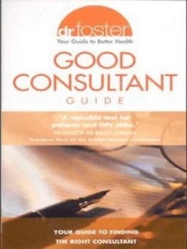 Good Consultant Guide by Rachel Gardner and Patsy Westcott and James Kinchen and Dr Foster Paperback