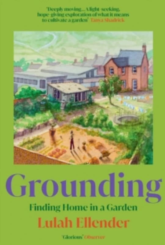 Grounding : Finding Home in a Garden Paperback / softback