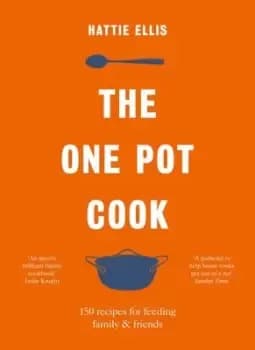 The one pot cook by Hattie Ellis