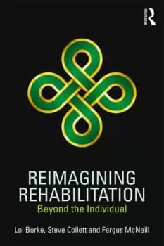 Reimagining RehabilitationBeyond the Individual