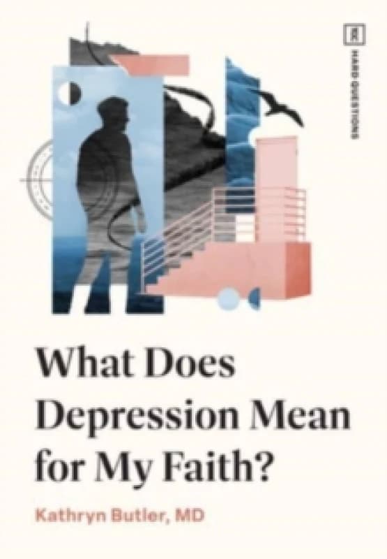 What Does Depression Mean for My Faith? Paperback / softback