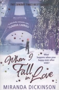 When I Fall in Love by Miranda Dickinson Paperback