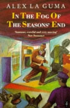 In the Fog of the Seasons End by Alex La Guma Paperback