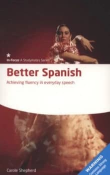 Better Spanish by Carole Shepherd