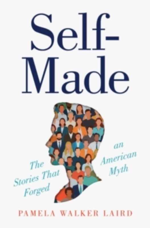 Self-Made. Hardback. By Pamela Walker Laird Books