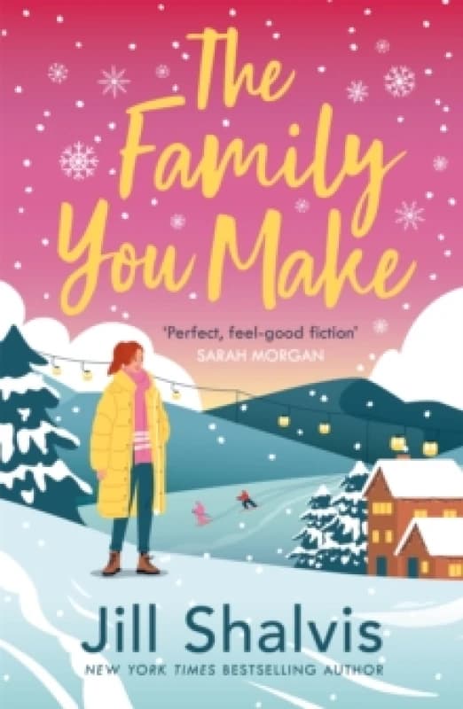 The Family You Make : Fall in love with Sunrise Cove in this heart-warming story of love and belonging Paperback / softback