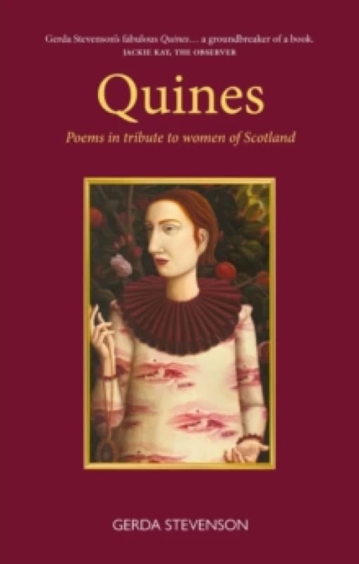 Quines : Poems in tribute to women of Scotland Paperback / softback