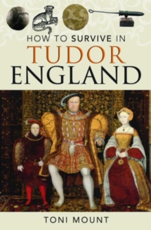 How to Survive in Tudor England Paperback / softback