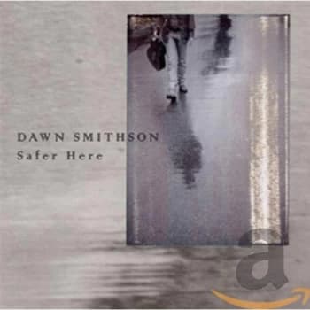 Dawn Smithson - Safer Here CD