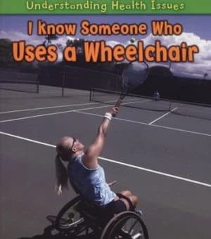 I Know Someone Who Uses a Wheelchair by Sue Barraclough Paperback
