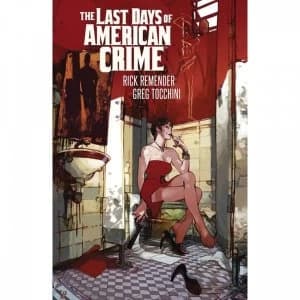 The Last Days Of American Crime (New Edition)