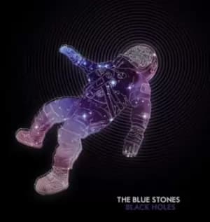 Black Holes by The Blue Stones Vinyl Album