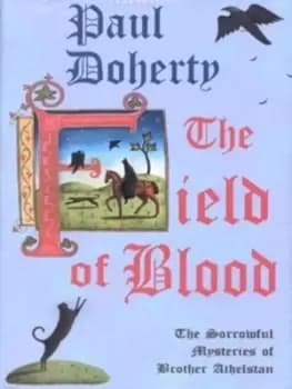 The field of blood by Paul Doherty