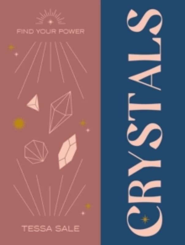 Find Your Power: Crystals Hardback