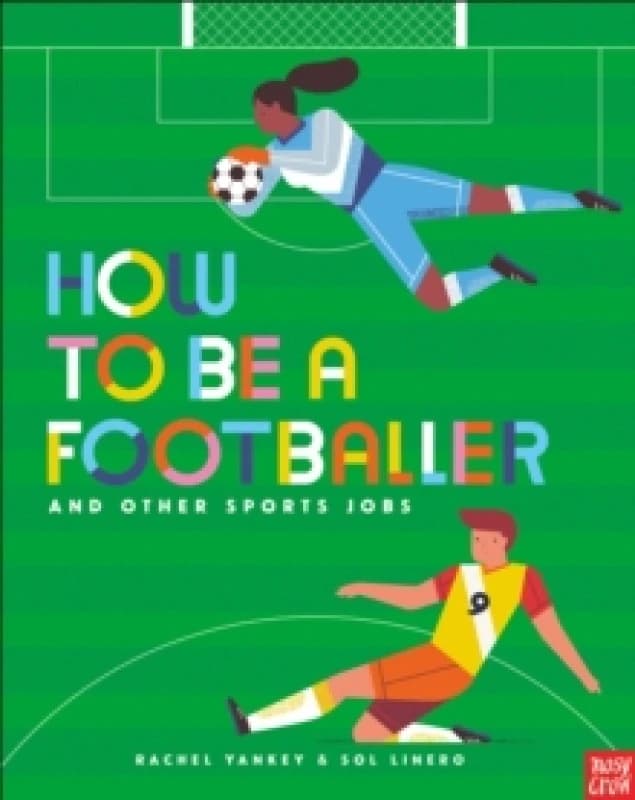How to Be a Footballer and Other Sports Jobs Paperback / softback