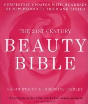 The 21st Century Beauty Bible by Sarah Stacey and Josephine Fairley Paperback