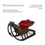 Fil d'argent, fil d'or (Music CD)