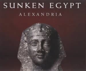 Sunken Egypt by Franck Goddio and Andr Bernand Hardback