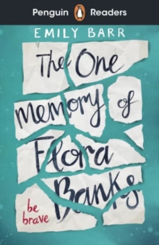 Penguin Readers Level 5: The One Memory of Flora Banks (ELT Graded Reader) : Abridged Edition Paperback / softback