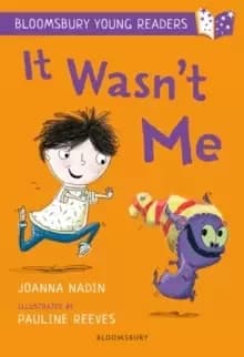 It Wasn't Me: A Bloomsbury Young Reader : Lime Book Band