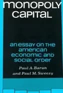 monopoly capital an essay on the american economic and social order
