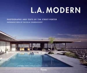 L.A. Modern by Tim Street-Porter Hardback