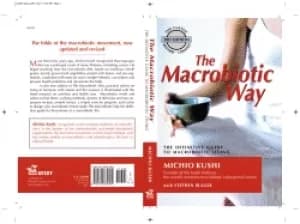 macrobiotic way the definitive guide to macrobiotic living