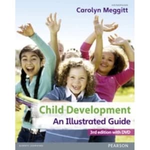 Child Development, An Illustrated Guide 3rd edition with DVD : Birth to 19 years