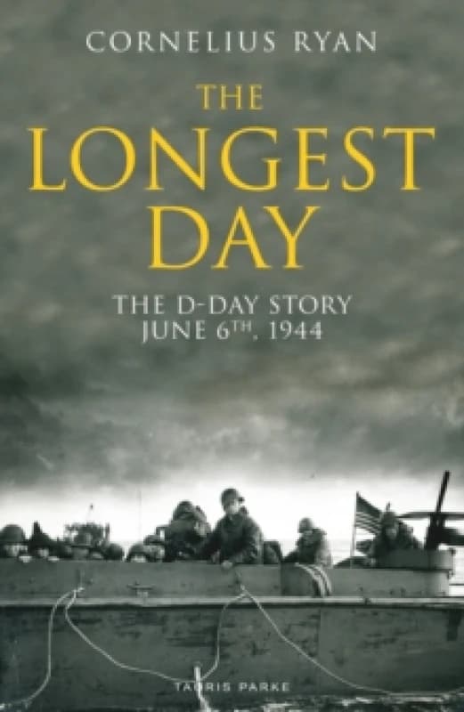 The Longest Day : The D-Day Story, June 6th, 1944 Paperback / softback