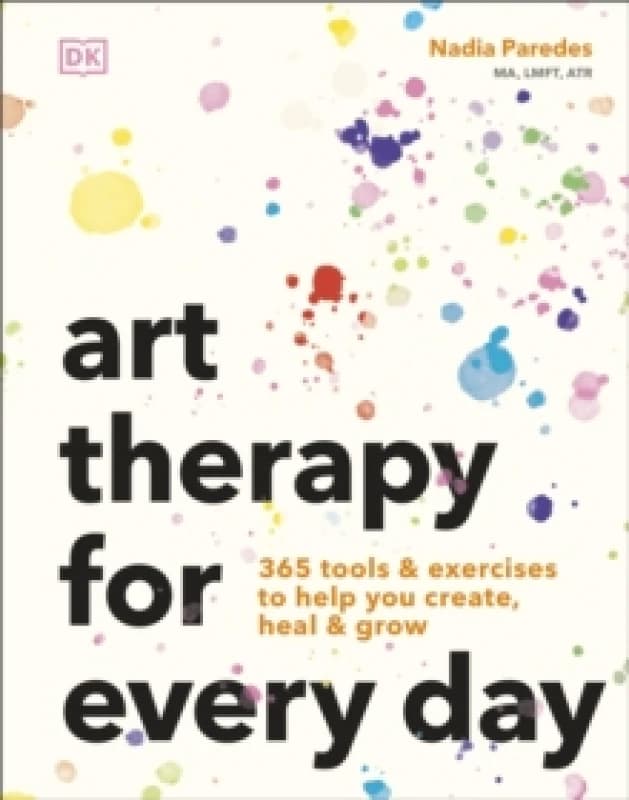 Art Therapy for Every Day. Paperback. By Nadia Fernanda Paredes Guapo Books