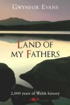 Land of My Fathers by Gwynfor Evans Paperback