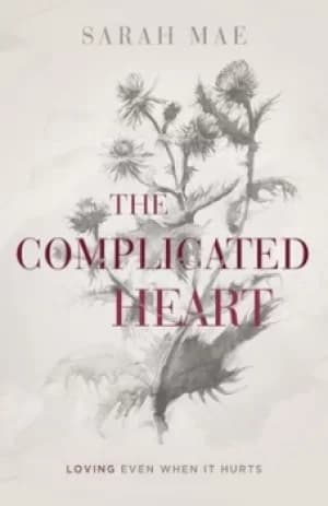 The complicated heart by Sarah Mae