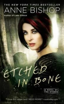Etched in bone by Anne Bishop