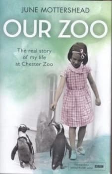 Our Zoo by June Mottershead Hardback