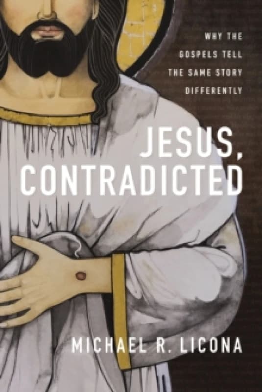 Jesus, Contradicted. Hardback. By Mike Licona Books