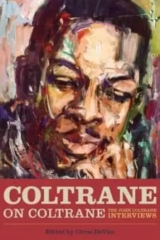 Coltrane on Coltrane by Chris DeVito