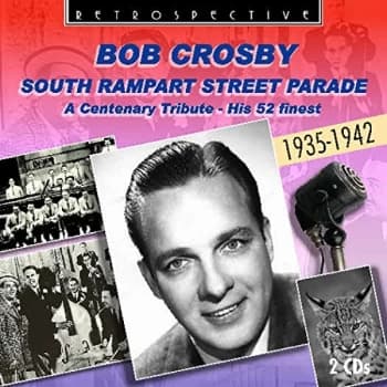 Bob Crosby - South Rampart Street Parade CD