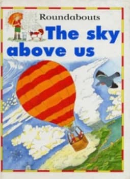 The Sky above Us by Kate Petty and Jakki Wood Book