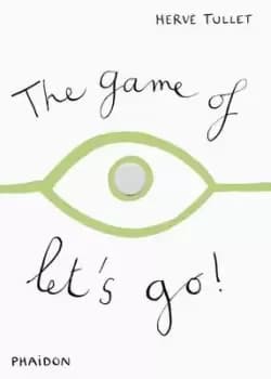 The game of lets go by Herv Tullet