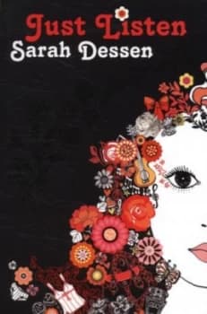 Just Listen by Sarah Dessen Paperback