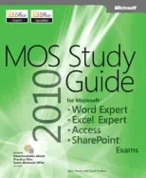 mos 2010 study guide for microsoft word expert excel expert access and shar
