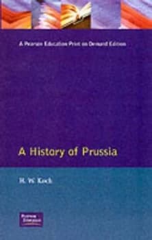 A History of Prussia by H.W. Koch Paperback
