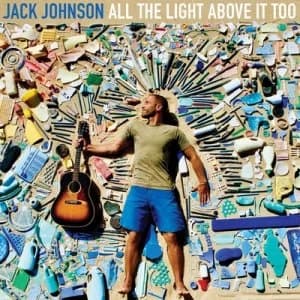 All the Light Above It Too by Jack Johnson CD Album