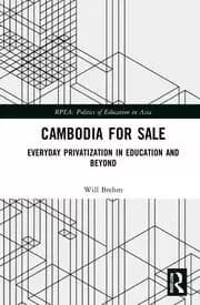 Cambodia for Sale Everyday Privatization in Education and Beyond