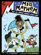 mia mayhem and the super family field day