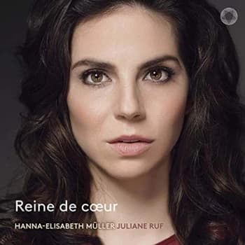 Hanna-Elisabeth Müller - Hanna-Elisabeth Müller/Juliane Ruf: Reine De Coeur CD
