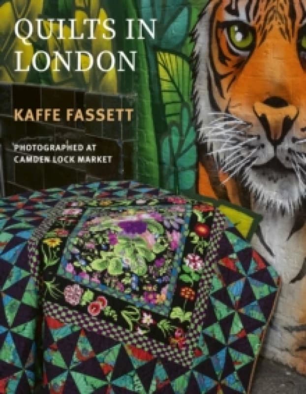 Kaffe Fassett's Quilts in London : Photographed in Historic Camden Lock Paperback / softback